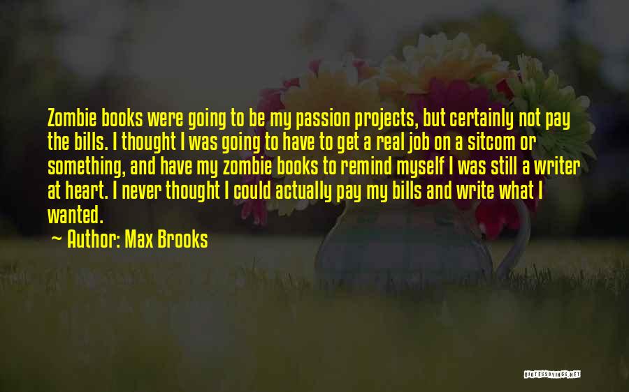 Max Brooks Quotes 301467