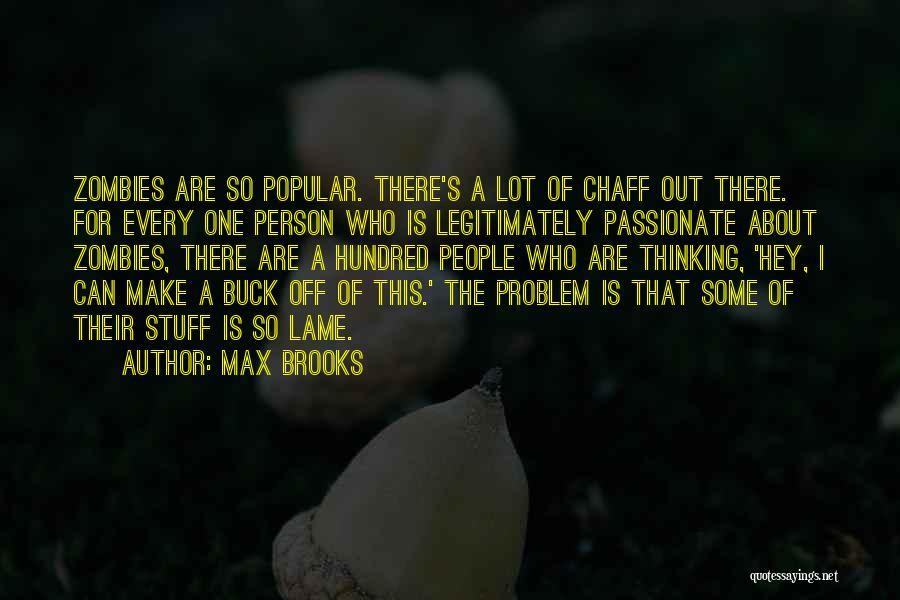 Max Brooks Quotes 400671