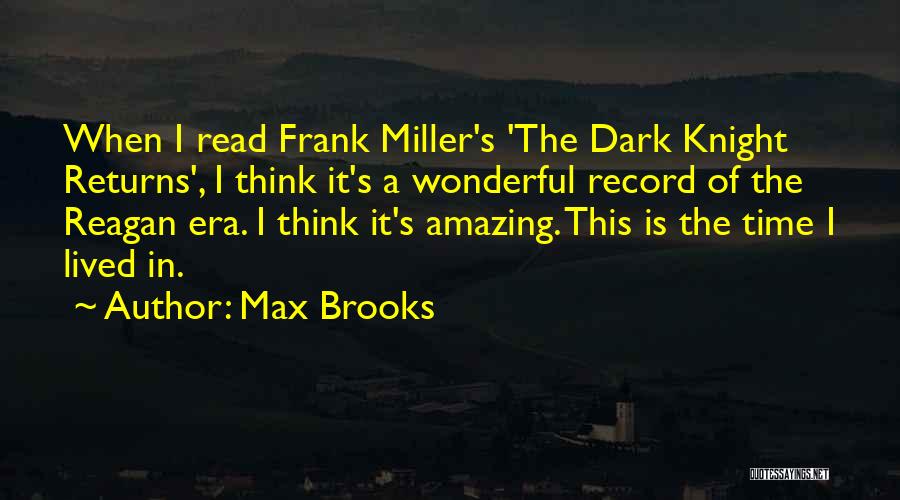 Max Brooks Quotes 481791