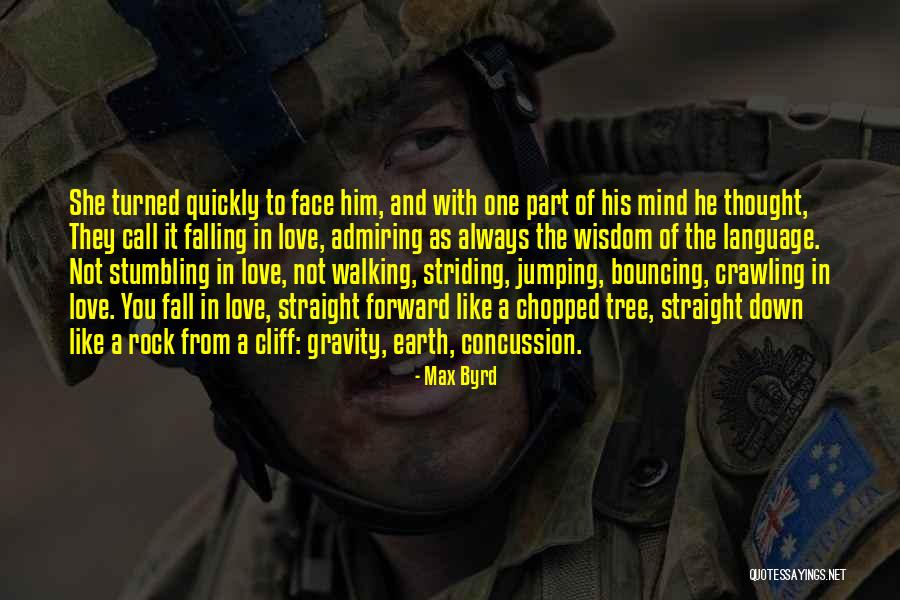 Max Byrd Quotes 482552