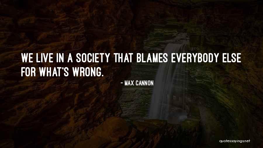 Max Cannon Quotes 1412002 Max Cannon Quotes 1412002
