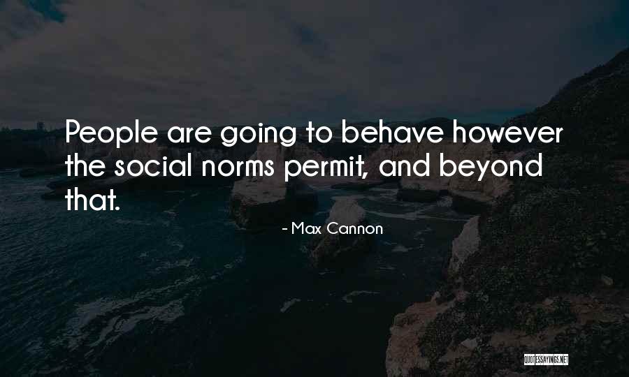 Max Cannon Quotes 2099560 Max Cannon Quotes 2099560