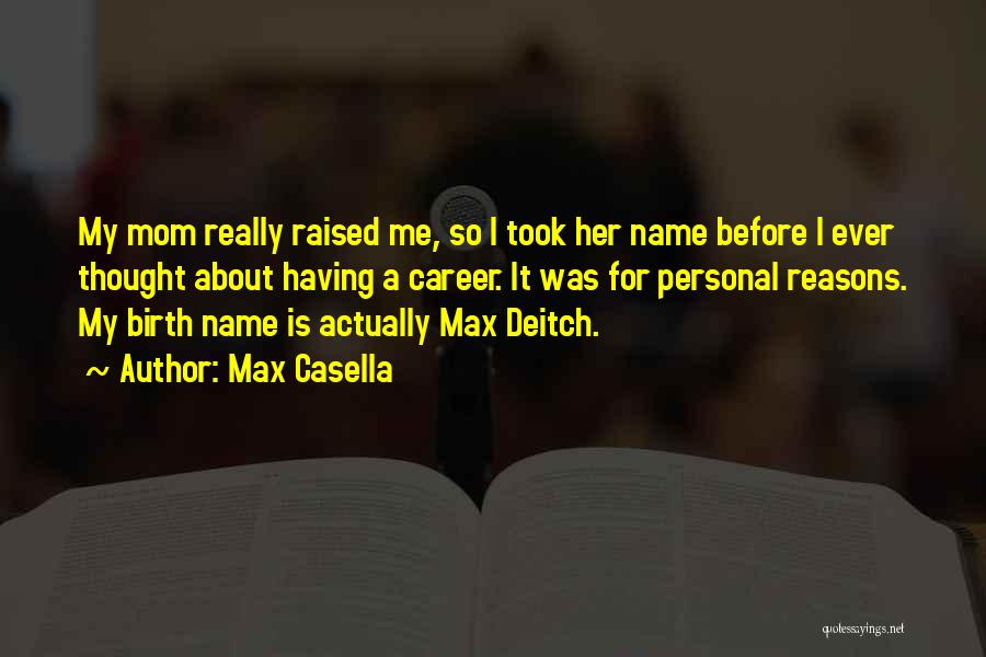 Max Casella Quotes 1152491