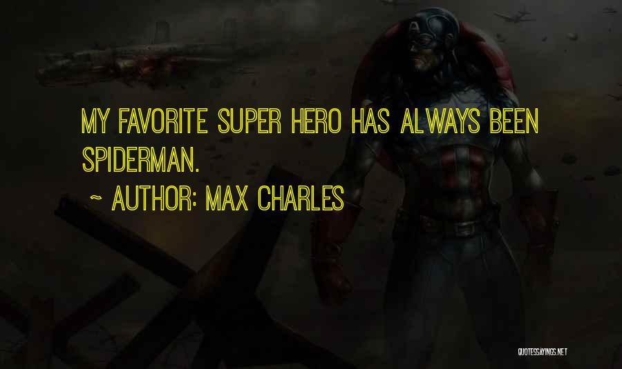 Max Charles Quotes 1079605