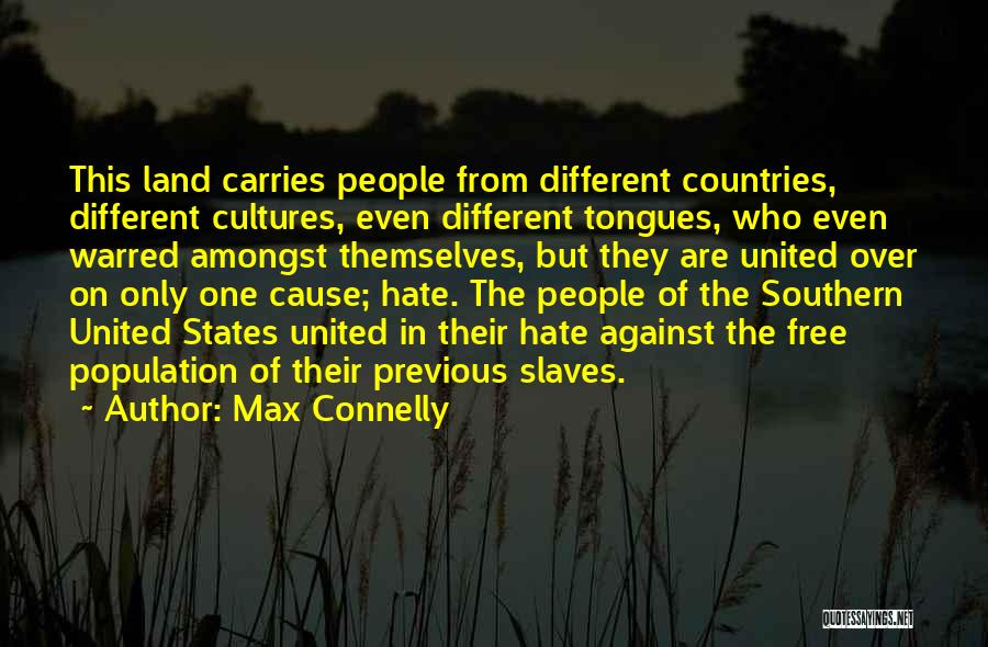 Max Connelly Quotes 1055674