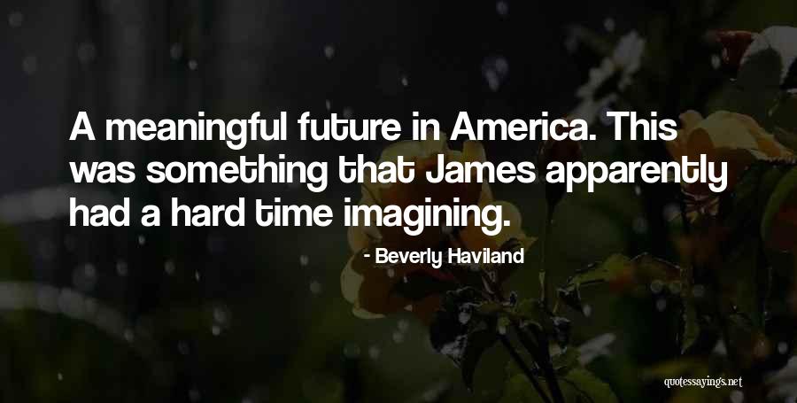 Max Crumbly Quotes By Beverly Haviland Max Crumbly Quotes By Beverly Haviland