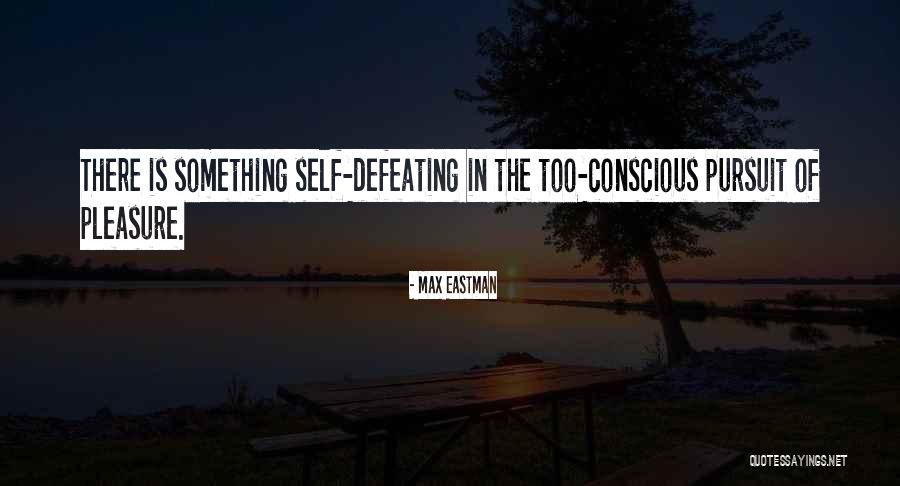 Max Eastman Quotes 620727 Max Eastman Quotes 620727
