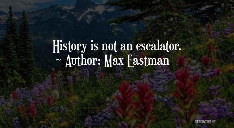 Max Eastman Quotes 831073