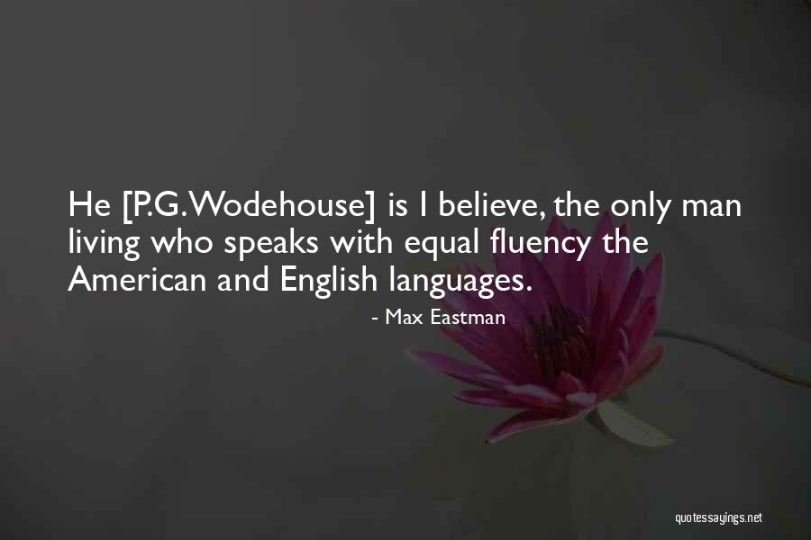 Max Eastman Quotes 910151