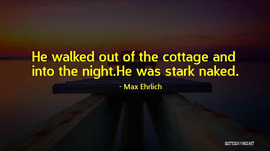 Max Ehrlich Quotes 154859