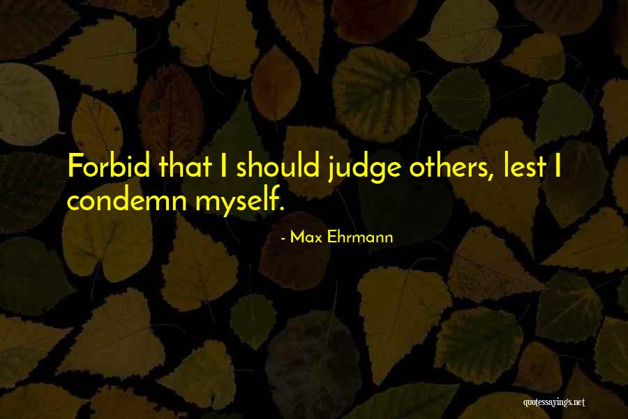 Max Ehrmann Quotes 1037090 Max Ehrmann Quotes 1037090