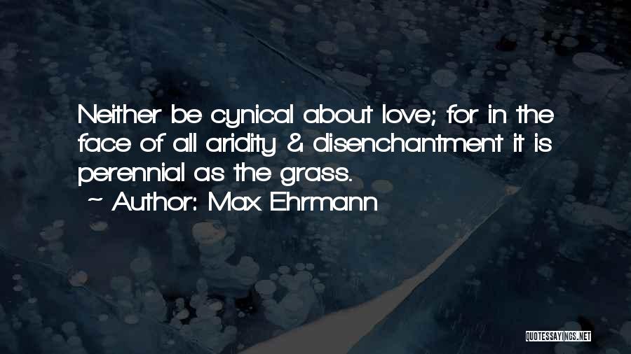 Max Ehrmann Quotes 1255957