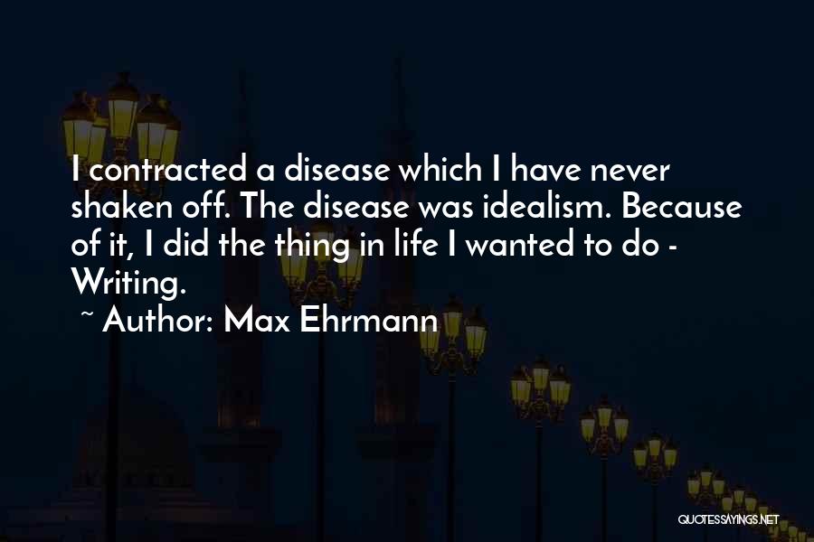 Max Ehrmann Quotes 785273