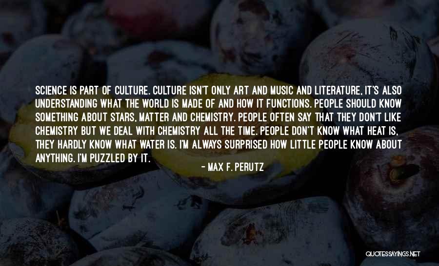 Max F. Perutz Quotes 642371