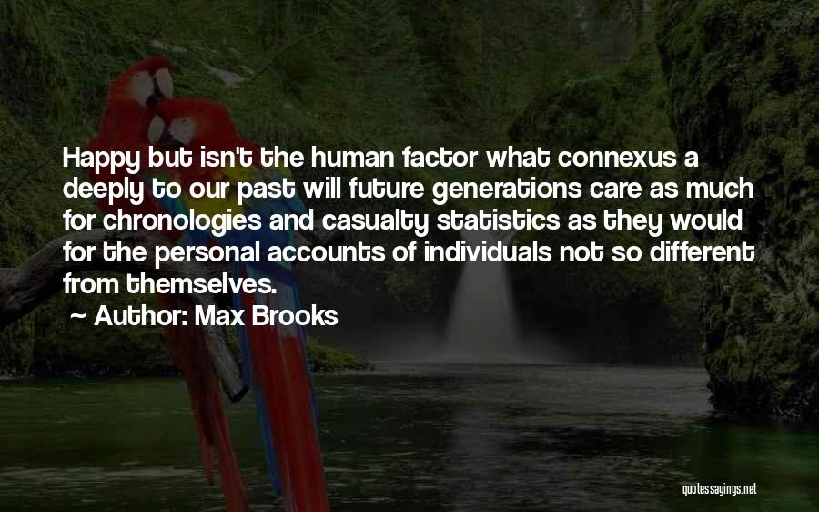 Max Factor Quotes By Max Brooks