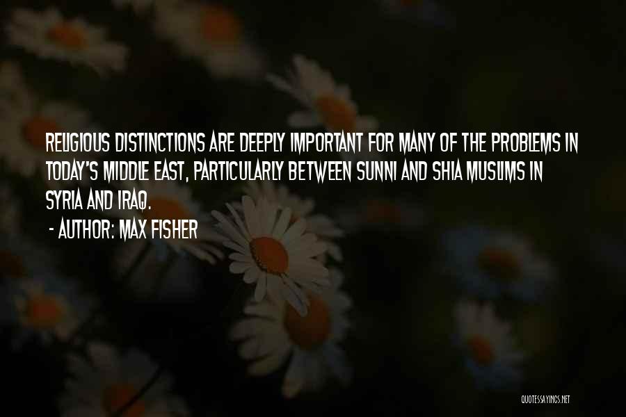 Max Fisher Quotes 1274469