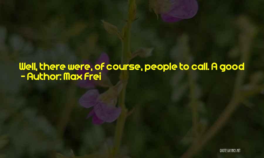 Max Frei Quotes 1065633