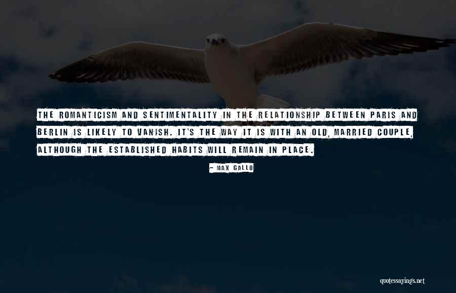 Max Gallo Quotes 121810 Max Gallo Quotes 121810