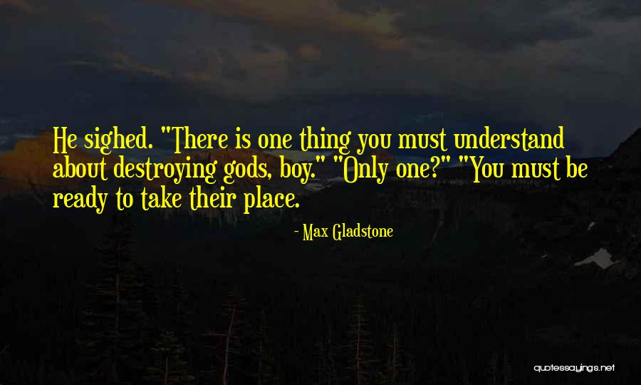 Max Gladstone Quotes 369482 Max Gladstone Quotes 369482