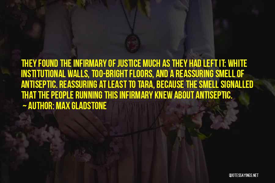 Max Gladstone Quotes 914168