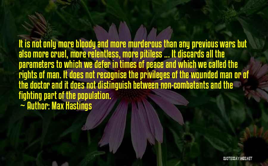 Max Hastings Quotes 1077594