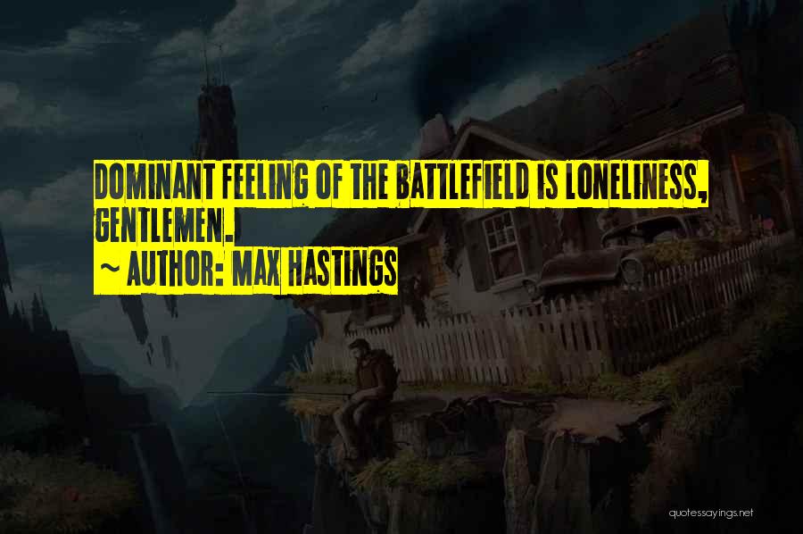 Max Hastings Quotes 1564964