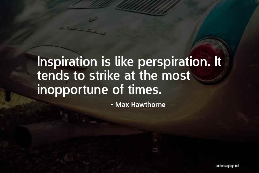 Max Hawthorne Quotes 2211028