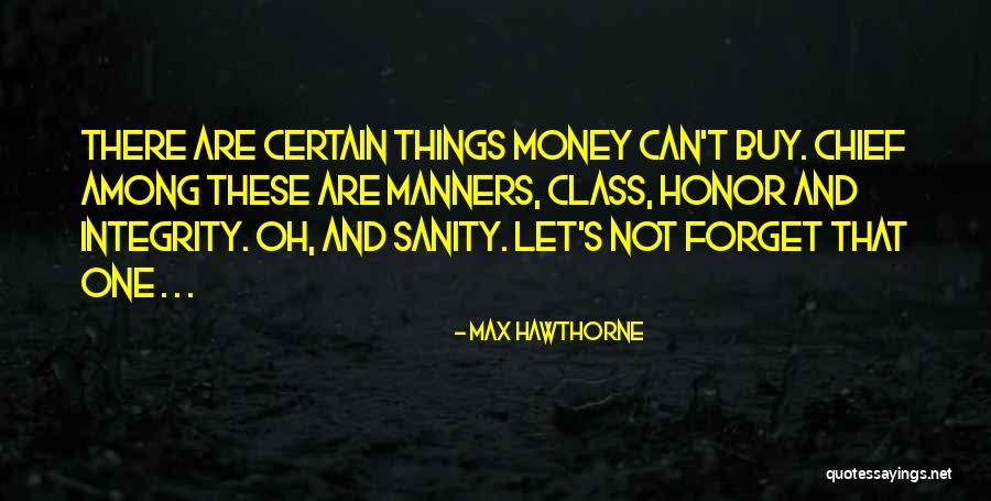 Max Hawthorne Quotes 798541