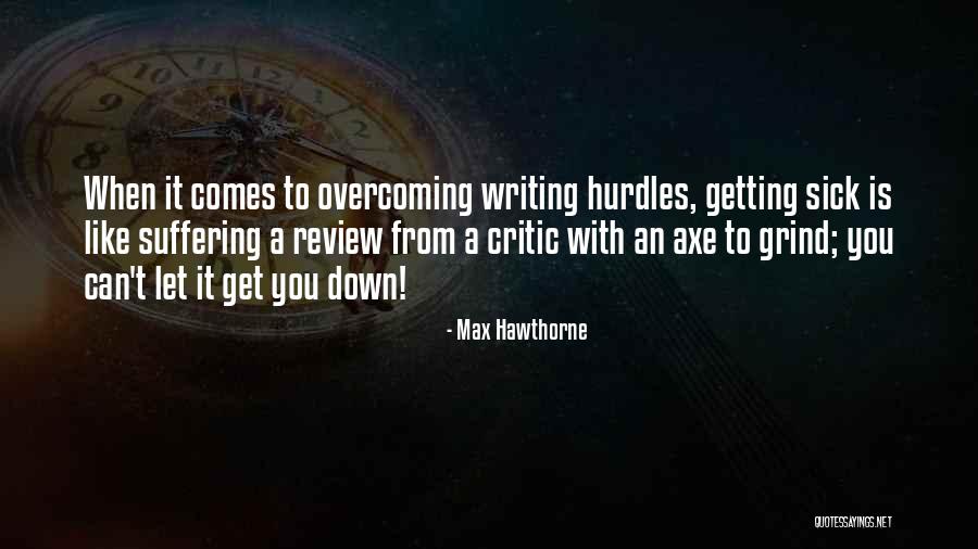 Max Hawthorne Quotes 904438