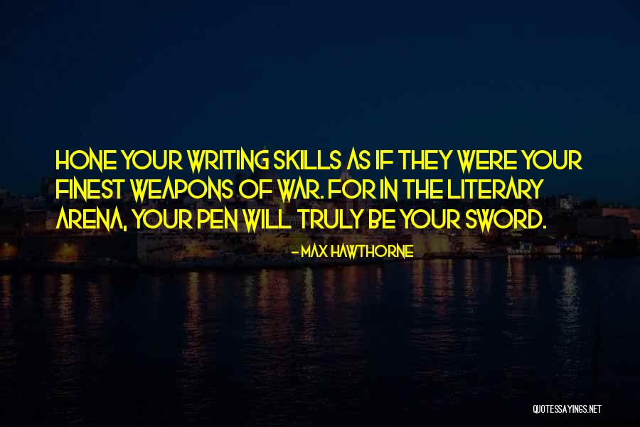 Max Hawthorne Quotes Quotes By Max Hawthorne Max Hawthorne Quotes Quotes By Max Hawthorne