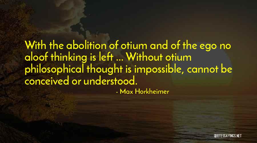 Max Horkheimer Quotes 2060199