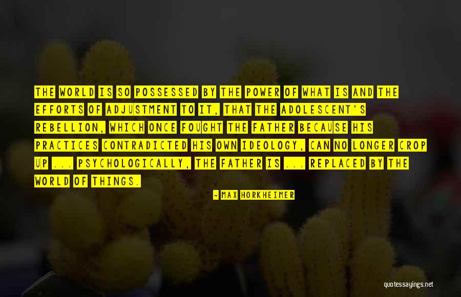 Max Horkheimer Quotes 2228327