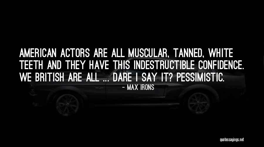Max Irons Quotes 1075589 Max Irons Quotes 1075589