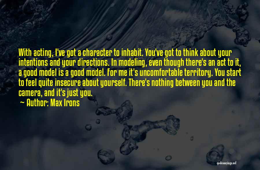 Max Irons Quotes 1912784