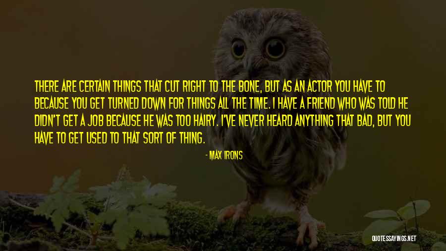 Max Irons Quotes 550690