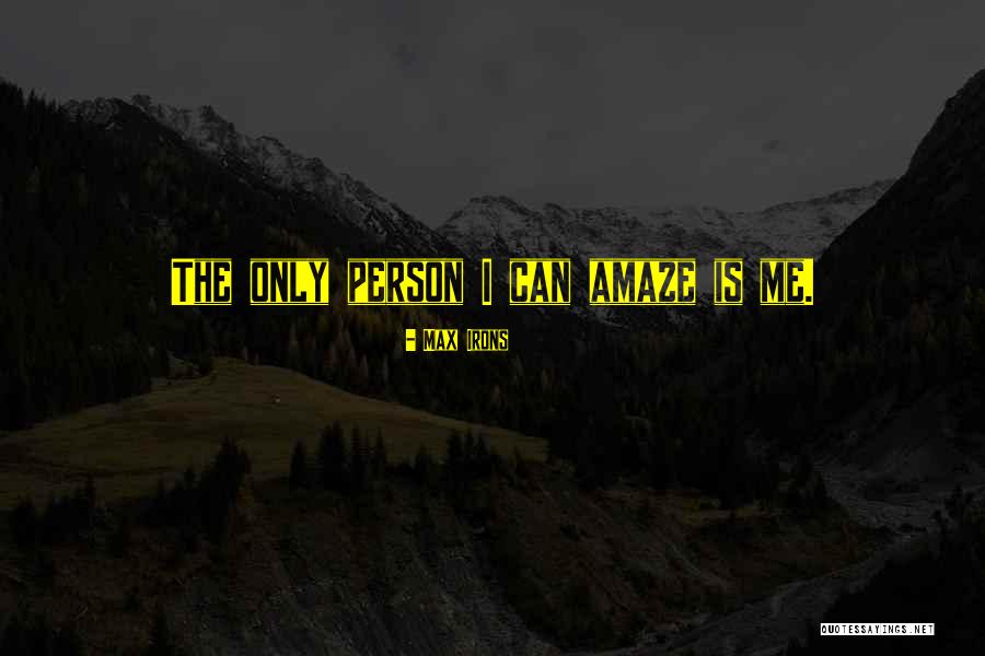 Max Irons Quotes 690374 Max Irons Quotes 690374