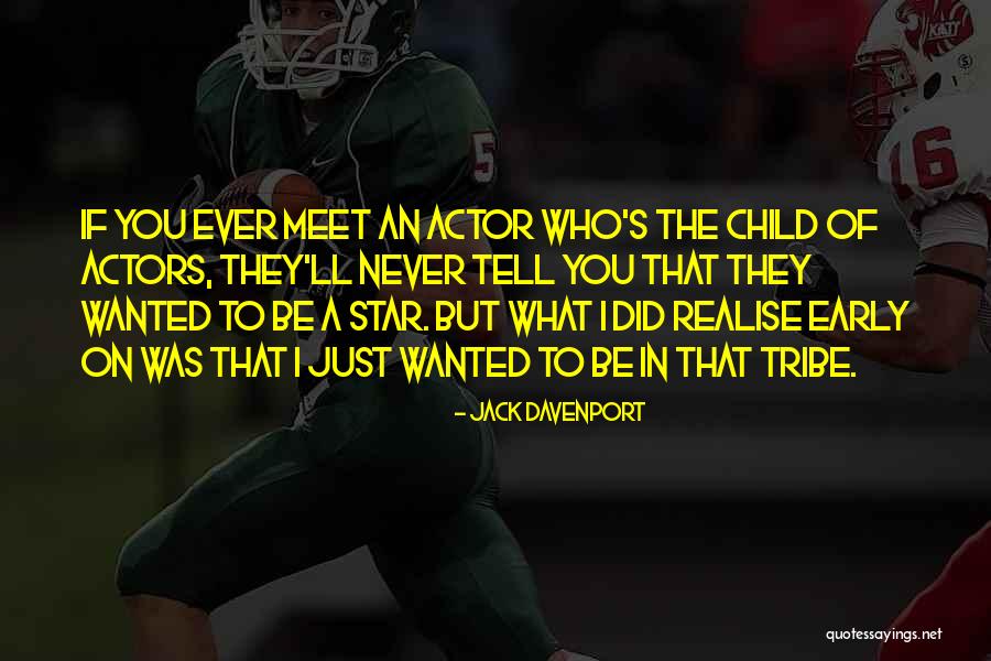 Max Klinger Quotes By Jack Davenport Max Klinger Quotes By Jack Davenport