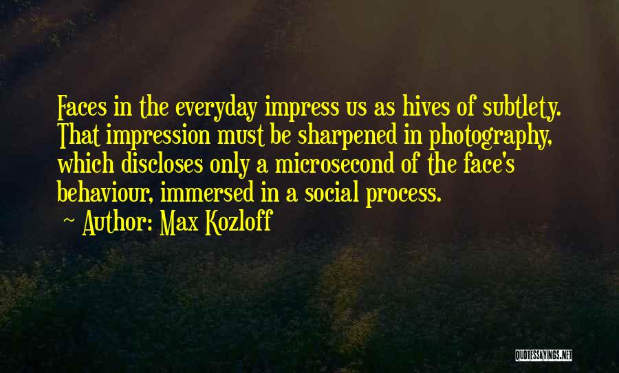 Max Kozloff Quotes 1505322