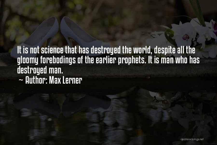 Max Lerner Quotes 1248814