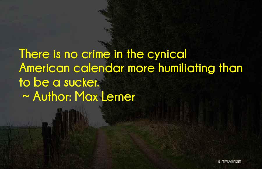 Max Lerner Quotes 1580473