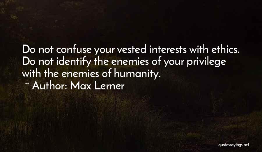 Max Lerner Quotes 1672554