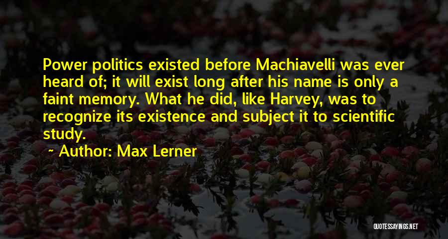 Max Lerner Quotes 1998209