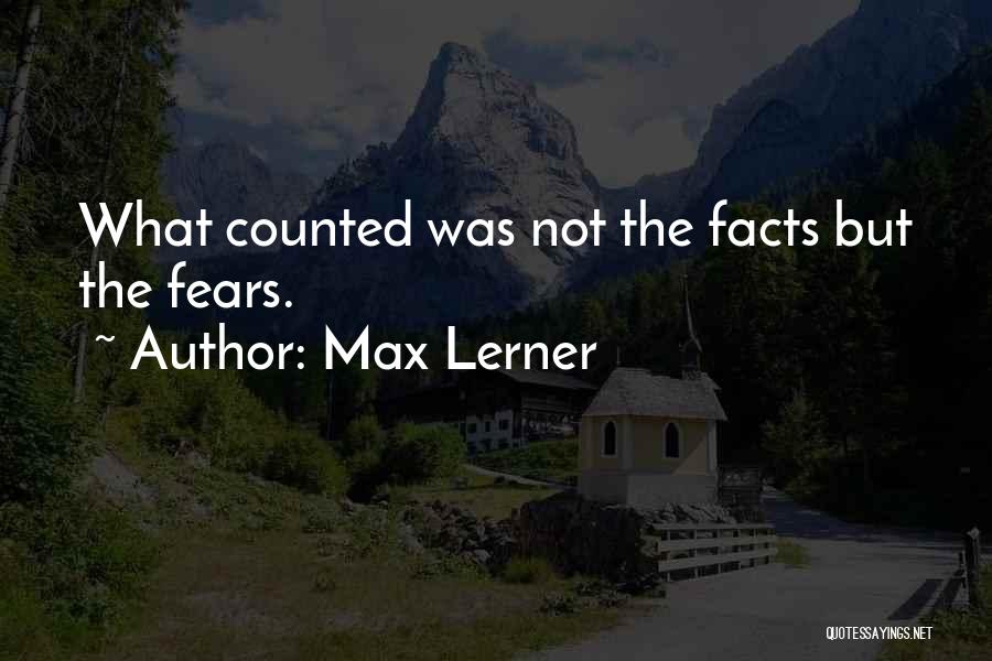 Max Lerner Quotes 283566