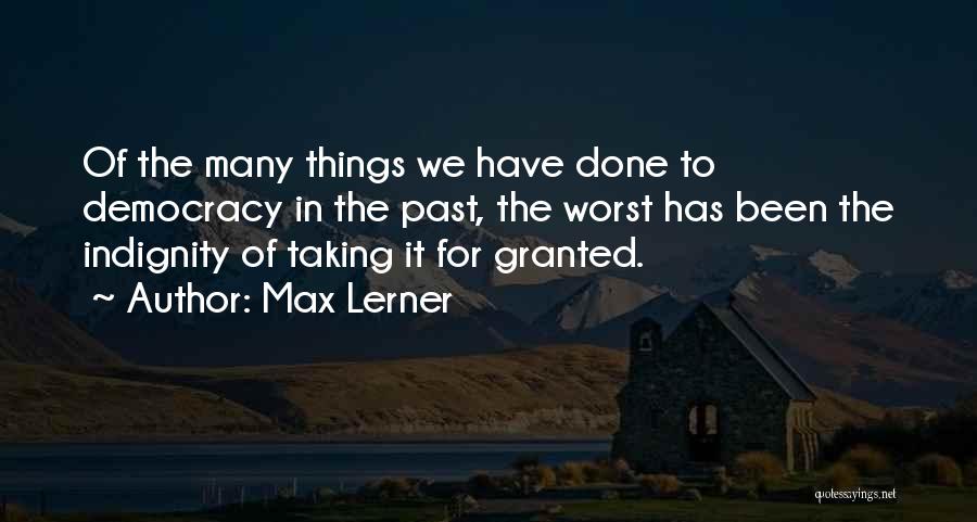 Max Lerner Quotes 369094