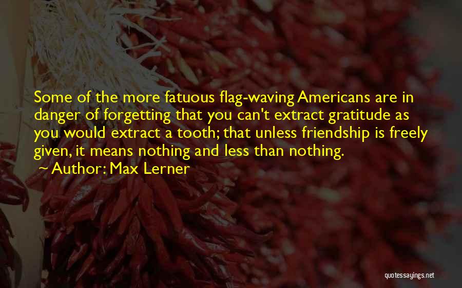 Max Lerner Quotes 396011