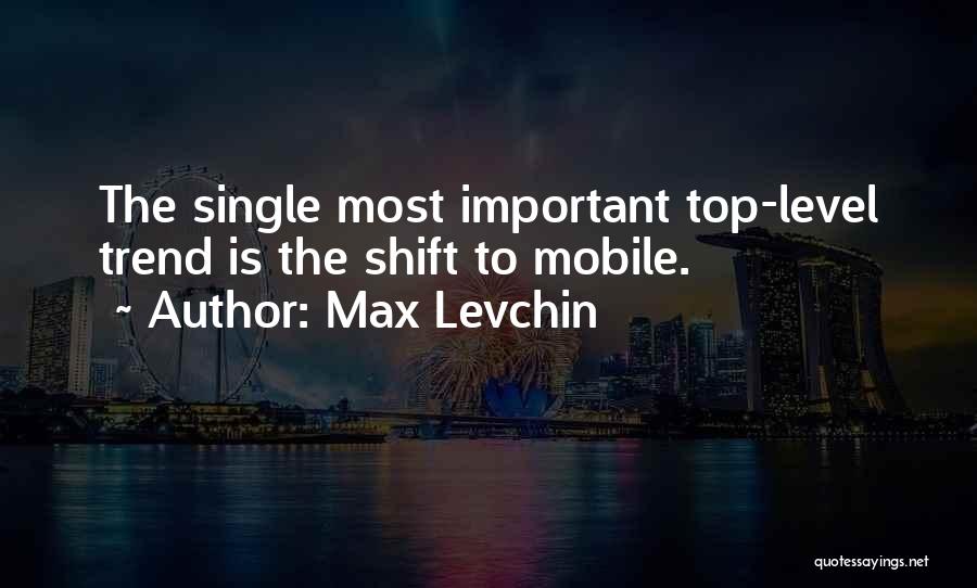 Max Levchin Quotes 362373