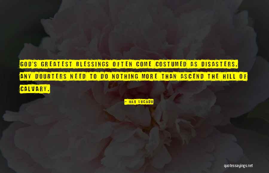Max Lucado Quotes 1031263 Max Lucado Quotes 1031263
