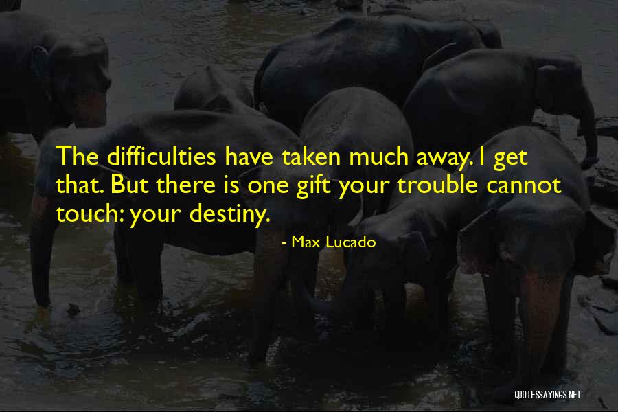 Max Lucado Quotes 1776515 Max Lucado Quotes 1776515