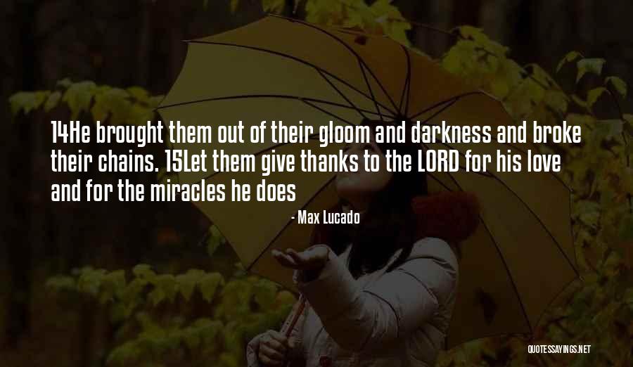 Max Lucado Quotes 2050988 Max Lucado Quotes 2050988