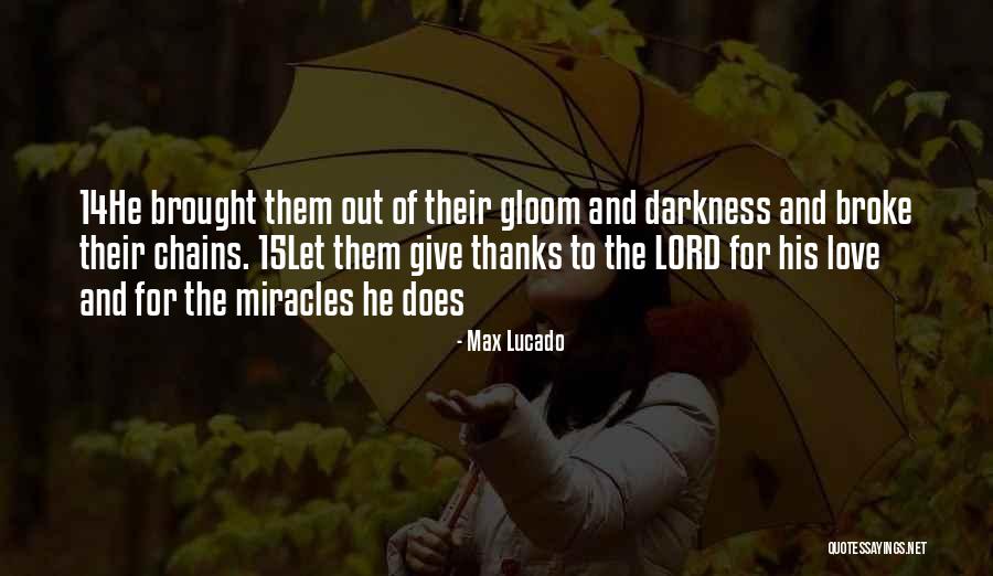 Max Lucado Quotes 2050988